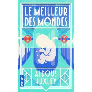 Le meilleur des mondes | Aldous Huxley (ISBN: 9782266283038)