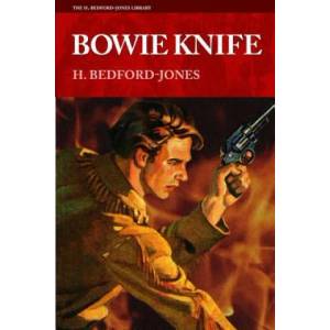 Bowie Knife | H Bedford-Jones (ISBN: 9781618271693)