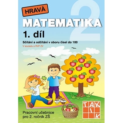 Hravá matematika 2 1.díl PU TAKTIK –