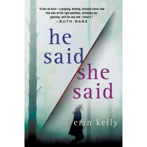 He Said/She Said | Erin Kelly (ISBN: 9781250160546)