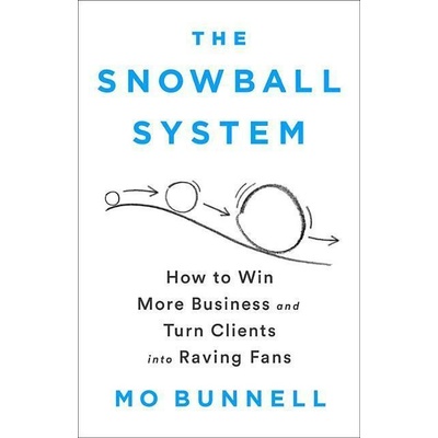 The Snowball System - Mo Bunnell