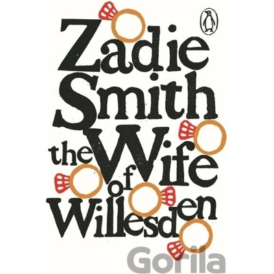 The Wife of Willesden - Zadie Smith, Penguin Books Ltd