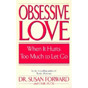 Obsessive Love | Susan Forward (ISBN: 9780553381429)