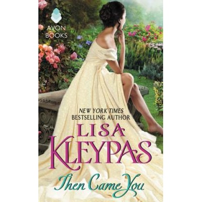 HarperCollins Publishers Inc Then Came You | Lisa Kleypas