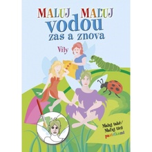 Maluj Maľuj vodou zas a znova Víly