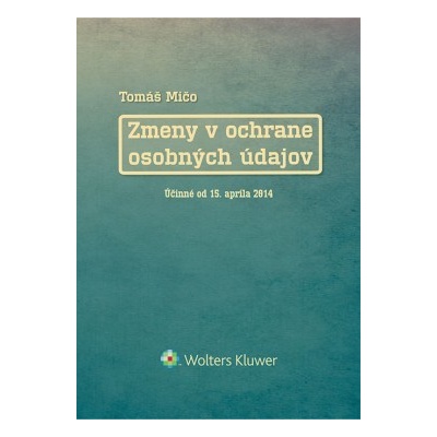 Zmeny v ochrane osobných údajov - Mičo Tomáš
