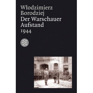 Der Warschauer Aufstand 1944 | Wlodzimierz Borodziej (ISBN: 9783596161867)
