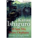 When We Were Orphans