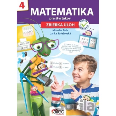 Matematika pre štvrtákov - zbierka úloh - Miroslav Belic, Janka Striežovská