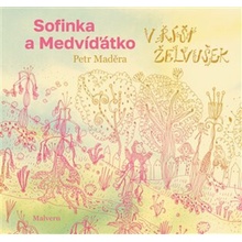 Sofinka a Medvíďátko v říši želvušek - Petr Maděra