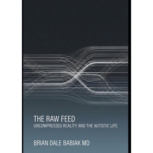 The Raw Feed | Brian Dale Babiak MD (2026)