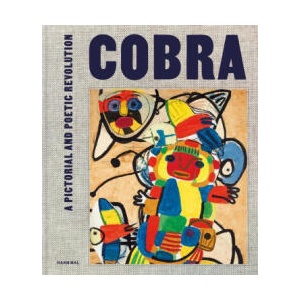 Cobra A Pictorial and Poetic Revolution /anglais (2022)