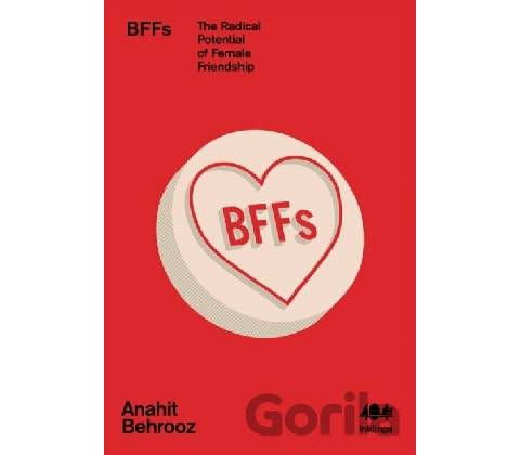 Bffs - Anahit Behrooz