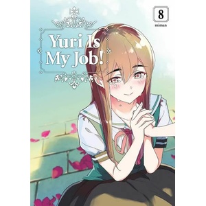 Yuri is My Job! , Vol. 8 (ISBN: 9781646512386)
