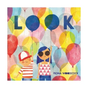 Look | Fiona Woodcock (ISBN: 9780062644558)