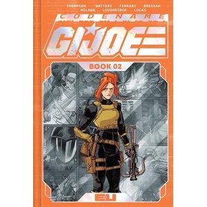 Codename: G. I. Joe Deluxe Edition Book Two (ISBN: 9781534332546)