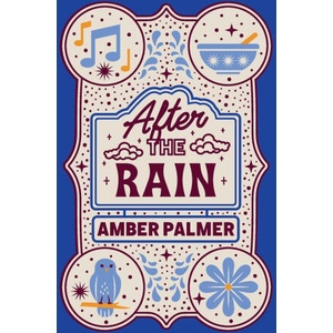 After the Rain | Amber Palmer (ISBN: 9781965540039)