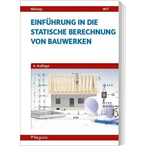 Einführung in die Statische Berechnung von Bauwerken (ISBN: 9783846215586)