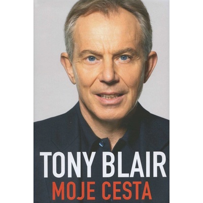 Moje cesta - Tony Blair
