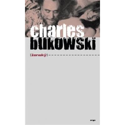 Ženský - Bukowski Charles