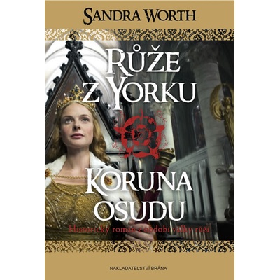 Růže z Yorku Koruna osudu