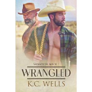 Wrangled | K. C. Wells (ISBN: 9781915861696)
