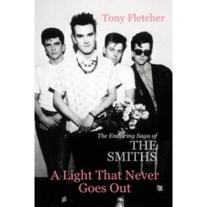 Light That Never Goes Out | Tony Fletcher (ISBN: 9780099537922)