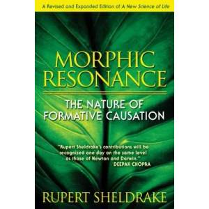Morphic Resonance (ISBN: 9781594773174)