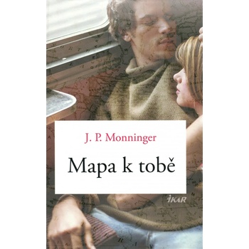 Mapa k tobě - Moningerová J. P.