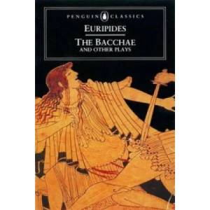 Bacchae and Other Plays (ISBN: 9780140440447)