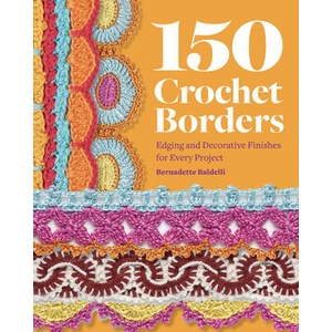 150+ Crochet Borders | Baldelli, Bernadette (ISBN: 9780760399767)