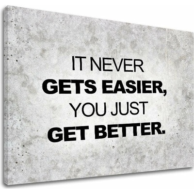 Motivačný obraz na stenu Its never gets easier - 30x40 cm