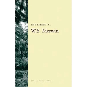 The Essential W. S. Merwin | W. S. Merwin, Michael Wiegers (ISBN: 9781556595134)