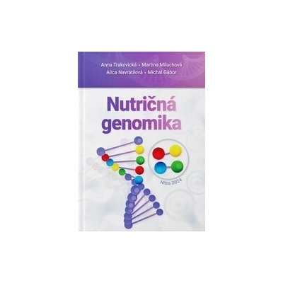 Nutričná genomika - Anna Trakovická