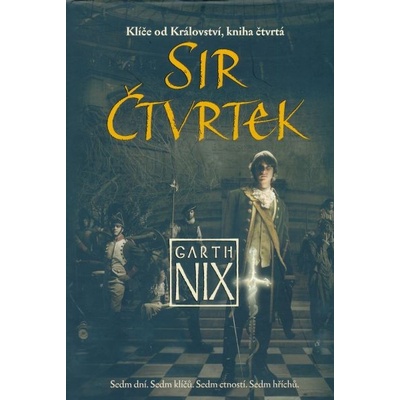 Sir Čtvrtek - Garth Nix