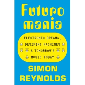 Futuromania (ISBN: 9781399618342)