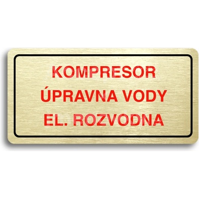 ACCEPT Piktogram KOMPRESOR, ÚPRAVNA VODY, EL. ROZVODNA - zlatá tabulka - barevný tisk