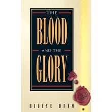 The Blood and the Glory