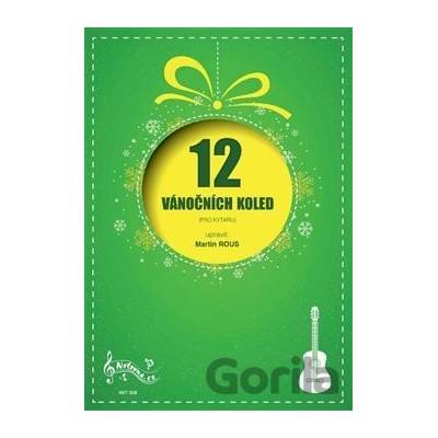 12 Vánočních koled pro kytaru - Martin Rous