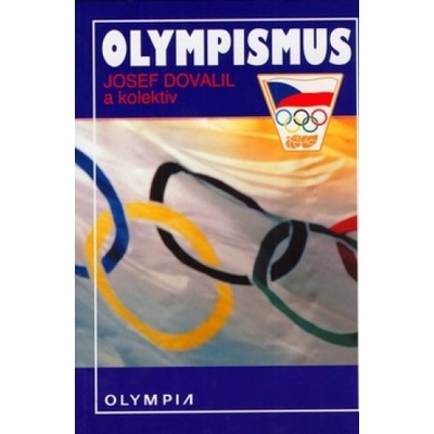 Olympismus - Josef Dovalil, kol.