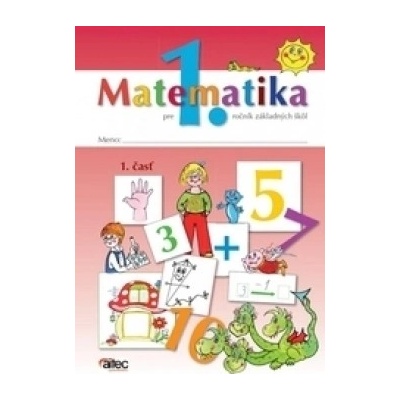 Matematika pre 1. ročník ZŠ 1. časť pracovná učebnica Černek Pavol Rýglová Janka