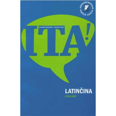 Latinčina - základy - Alexandra Dekanová, Emanuel Jirkal