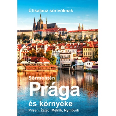 Sörmentén Prága és környéke