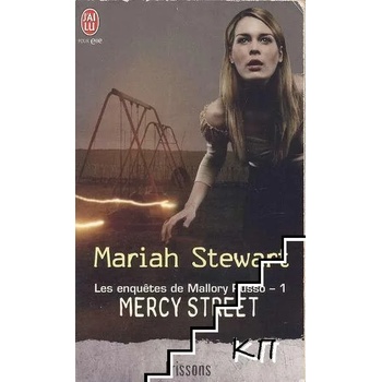 Les enquêtes de Mallory Russo. Tome 1: Mercy Street