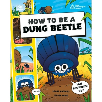 How to be a Dung Beetle (in association with the Royal Entomological Society)