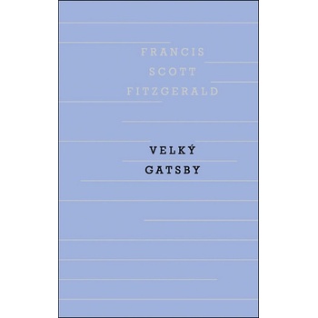 Velký Gatsby - Francis Scott Fitzgerald