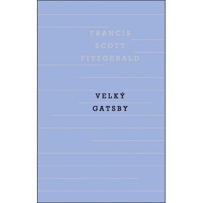 Velký Gatsby - Francis Scott Fitzgerald