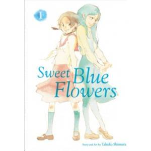 Viz Media Sweet Blue Flowers, Vol. 1 | Takako Shimura
