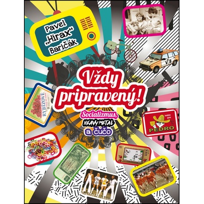 Vždy pripravený! Pavel Hirax Baričák SK
