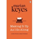 Making It Up As I Go Along - Marian Keyes